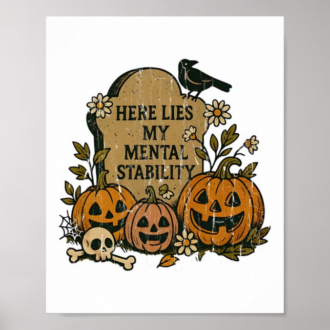 Here Lies My Mental Stability  Poster (Front)