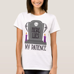 Here Lies My Patience Halloween Tombstone Funny T-Shirt