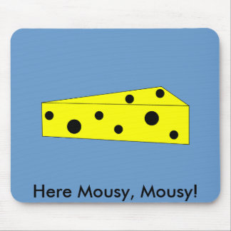 Here Mousy, Mousy! Mouse Mat