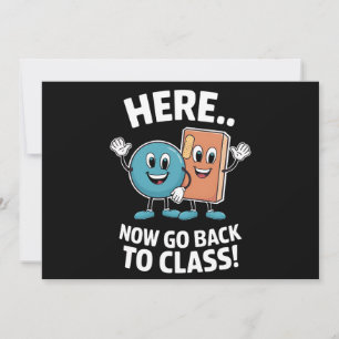 Here Now Go Back To Class School Nurse Medical Pro Invitation