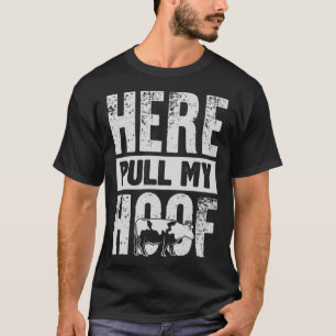 Here Pull My Hoof Cow Farting T-Shirt