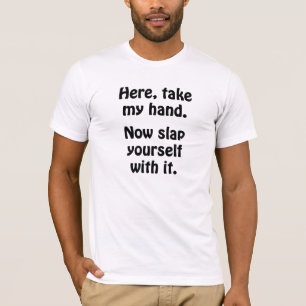 Here, Take My Hand T-Shirt