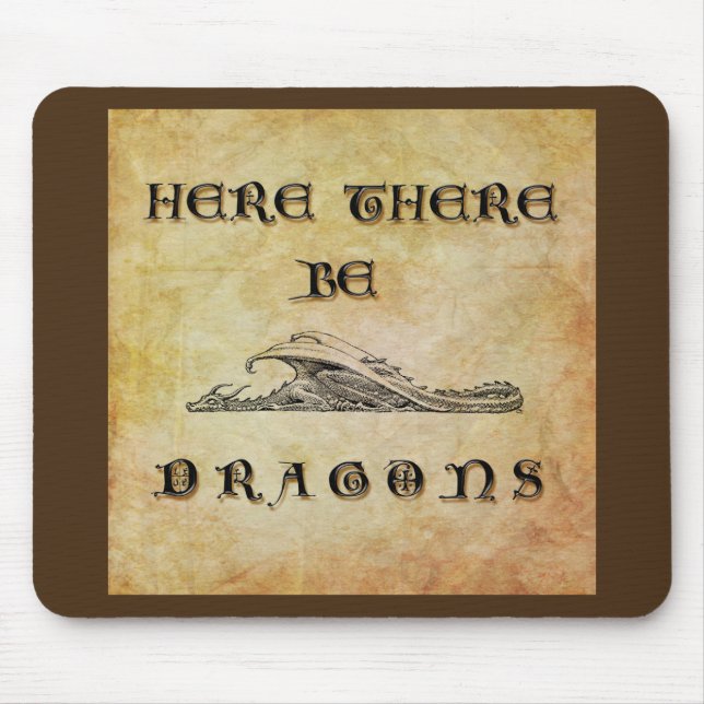 Here There Be Dragons Mouse Mat (Front)