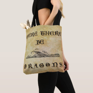 Here There Be Dragons Tote Bag
