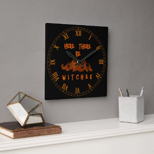 Here There Be Witches  Square Wall Clock