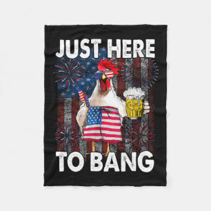 Here To Bang Chicken 4th Of July Us Flag Firecrack Fleece Blanket