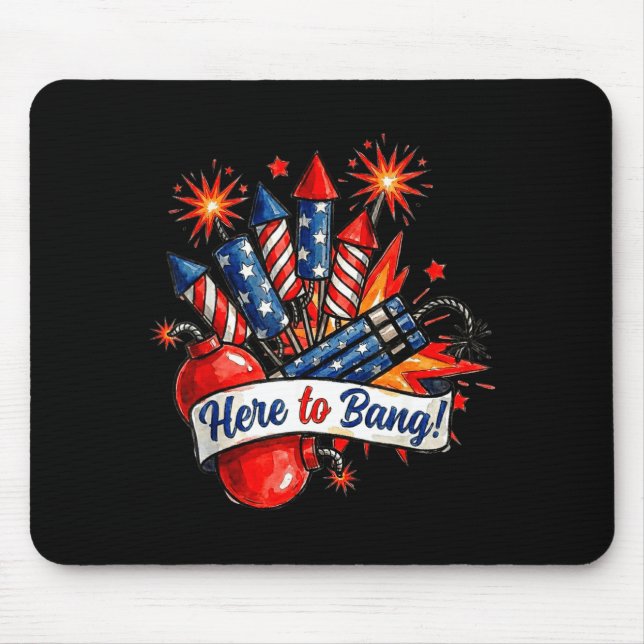 Here to bang firecracker funny 4th of july humorHe Mouse Mat (Front)