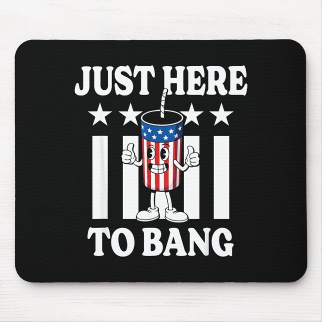 Here to bang funny patriotic 4th of july firework  mouse mat (Front)