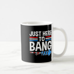 Here To Bang Shirt Fireworks Celebration 4th Of Ju Coffee Mug
