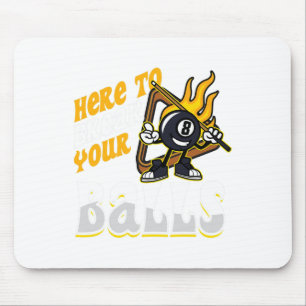 Here To Break Your Billiard Player Snooker Pool 8 Mouse Mat