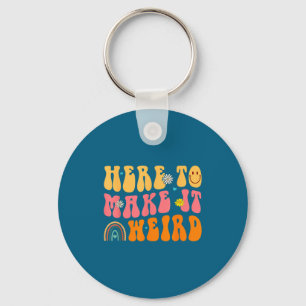 Here To Make It Weird Sped Teacher Gift Key Ring