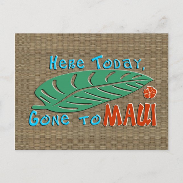 Here Today Gone to Maui Postcard (Front)