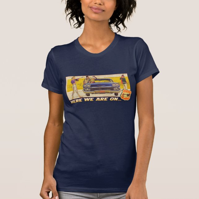 Here We Are T-Shirt (Front)