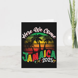 Here We Come Jamaica 2025 Girls Trip Family Summer Card