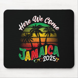 Here We Come Jamaica 2025 Girls Trip Family Summer Mouse Mat