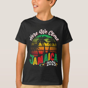 Here We Come Jamaica 2025 Girls Trip Family Summer T-Shirt