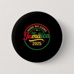 Here We Come Jamaica 2025 Summer Vacation Matching 6 Cm Round Badge
