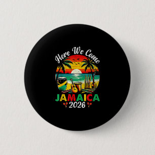 Here We Come Jamaica 2026 Girls Trip Family Summer 6 Cm Round Badge