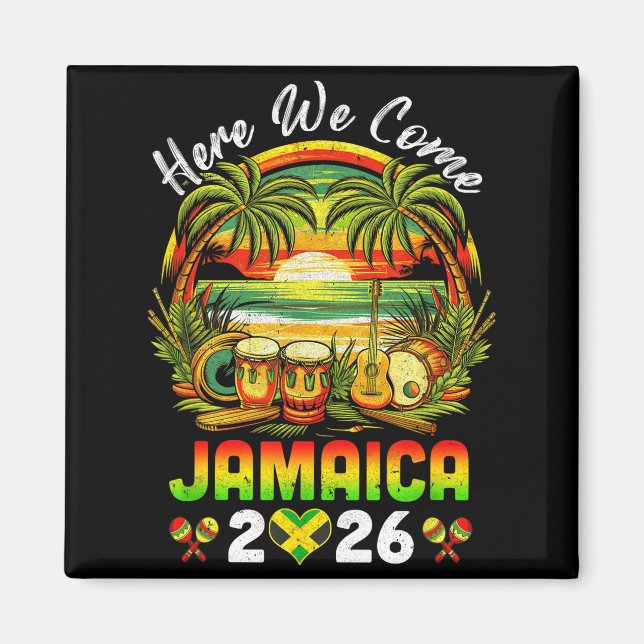 Here We Come Jamaica 2026 Girls Trip Family Summer Magnet (Front)