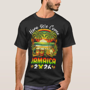 Here We Come Jamaica 2026 Girls Trip Family Summer T-Shirt