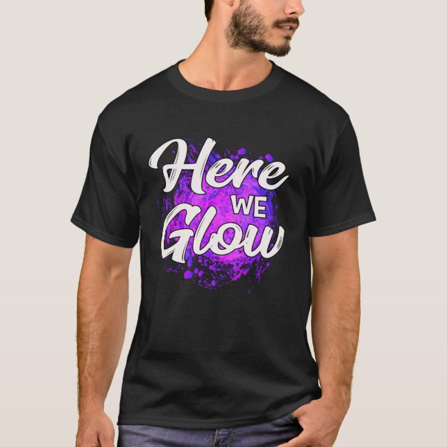 Here We Glow  80s 90s Colour Splatter Retro Party T-Shirt (Front)