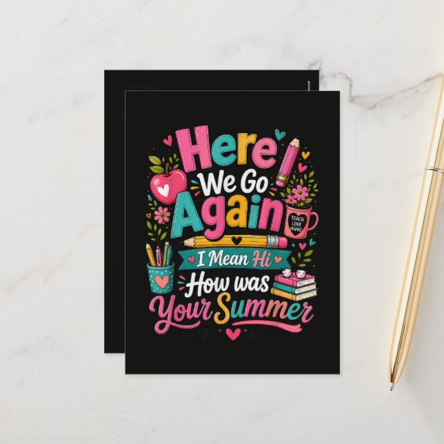 Here We Go Again Funny First Day of School Holiday Postcard (Front/Back In Situ)