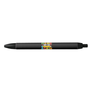 Here We Go Again I Mean Welcome Back Black Ink Pen