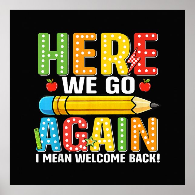 Here We Go Again I Mean Welcome Back Poster (Front)