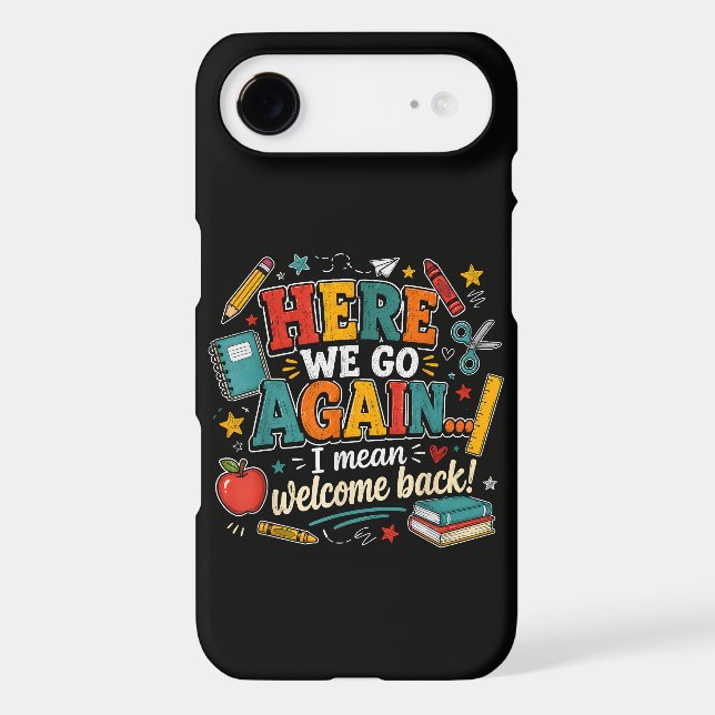 Here We Go Again I Mean Welcome Back to School (Back)