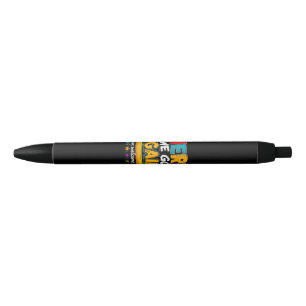 Here We Go Again I Mean Welcome Back to School Fun Black Ink Pen