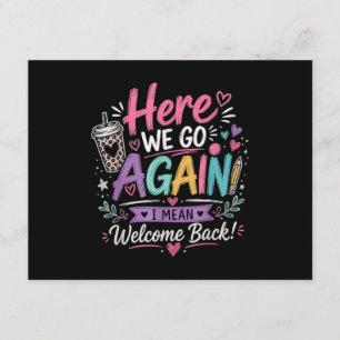 Here We Go Again Teacher Funny First Day of School Enclosure Card