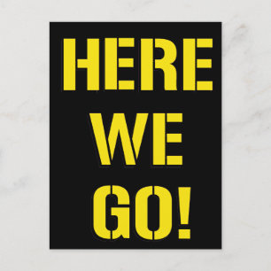 Here We Go Postcard