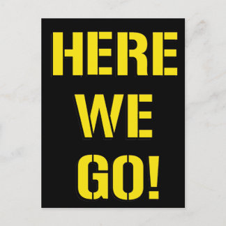 Here We Go Postcard