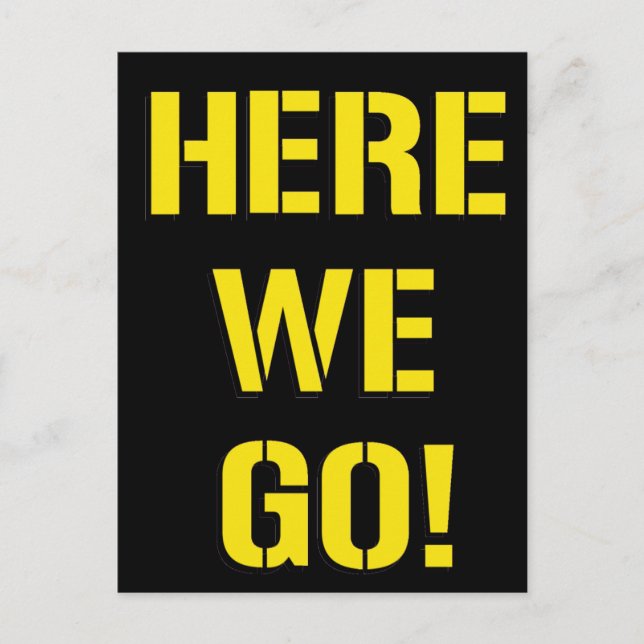 Here We Go Postcard (Front)