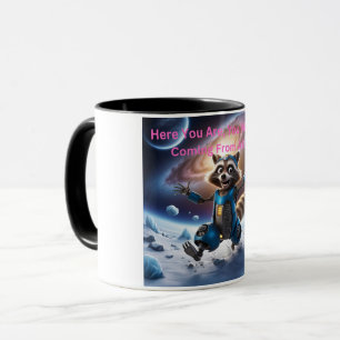 Here you are, you must be coming from afar mug