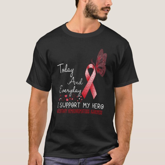 Hereditary Hemochromatosis Awareness I Support My  T-Shirt (Front)