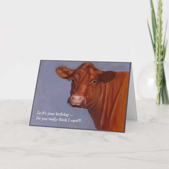Hereford Beef Cow: Do I Care About Your Birthday? Card (Front)