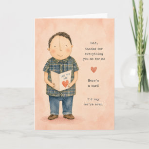 Here's a Card, I'd Say We're Even Father's Day Card