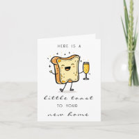 Here's a Little Toast to Your New Home