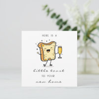 Here's a Little Toast to Your New Home