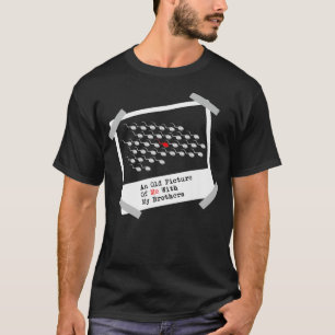 Here's A Really Old Picture Of Me Premium  T-Shirt