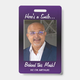Here's a Smile... Behind this Mask! Purple Ombre ID Badge