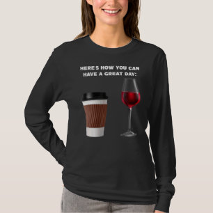 Here's How You Can Coffee Wine Coffe T-Shirt