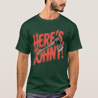 Here's Johnny T-Shirt