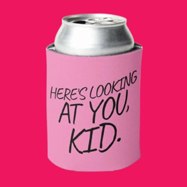 Here's Looking At You, Kid. Can Cooler (Creator Uploaded)