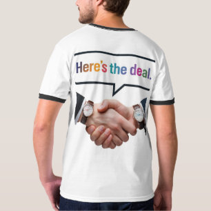 Here's the Deal T-Shirt