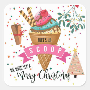 here's the scoop we wish you a merry Christmas Square Sticker