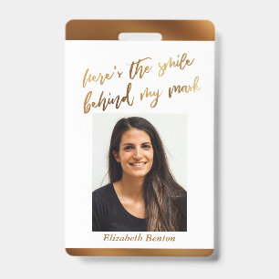 Here's the Smile Behind My Mask Cursive Faux Gold ID Badge