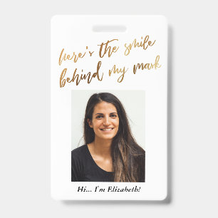 Here's the Smile Behind My Mask Cursive Faux Gold ID Badge
