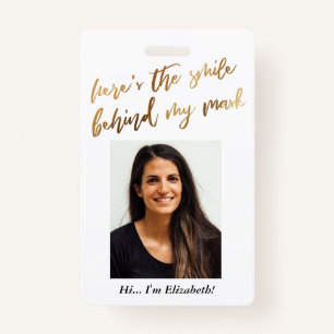 Here's the Smile Behind My Mask Cursive Faux Gold ID Badge